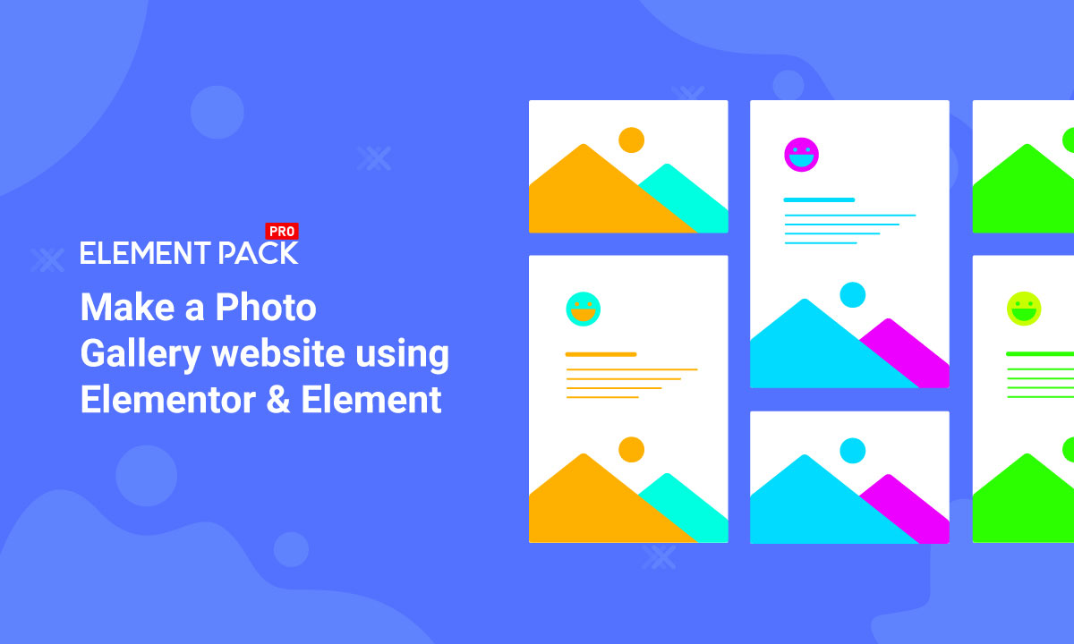 Make a Photo Gallery website using Elementor & Element Pack Element