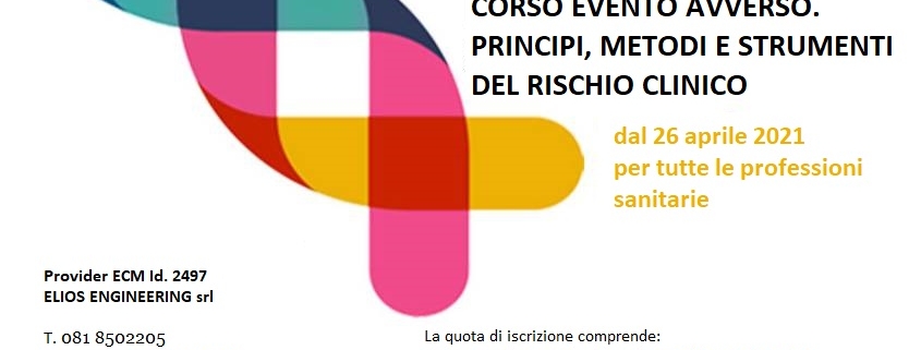 26/04/2021 50 Ecm | Evento Avverso. Principi, Metodi E Strumenti Del Rischio Clinico – Elios Engineering – Consulenza Aziendale – Formazione – Ecm – Certificazioni 321_x_845_jpg