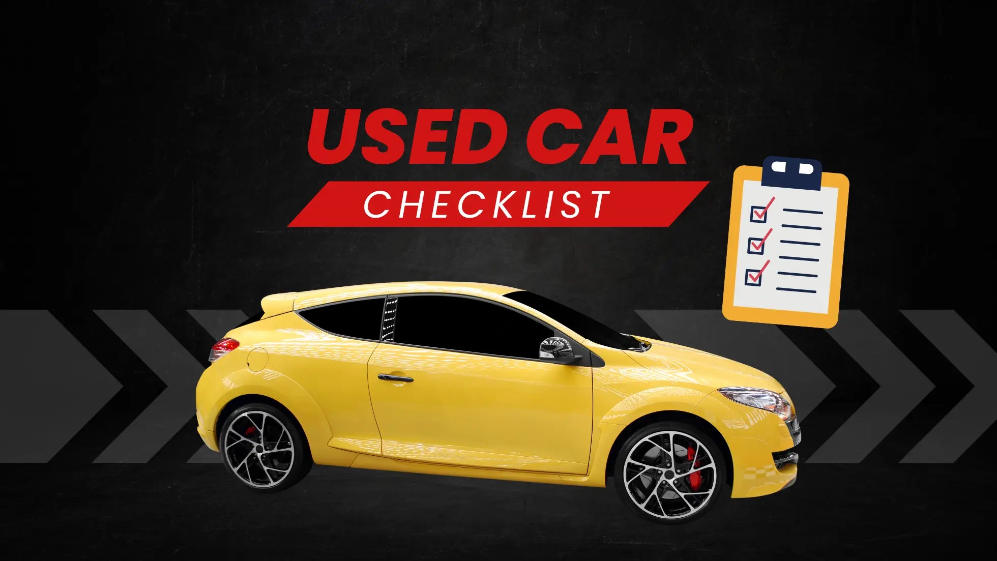 Used Car Checklist To Find The Best Buy Elite Garages