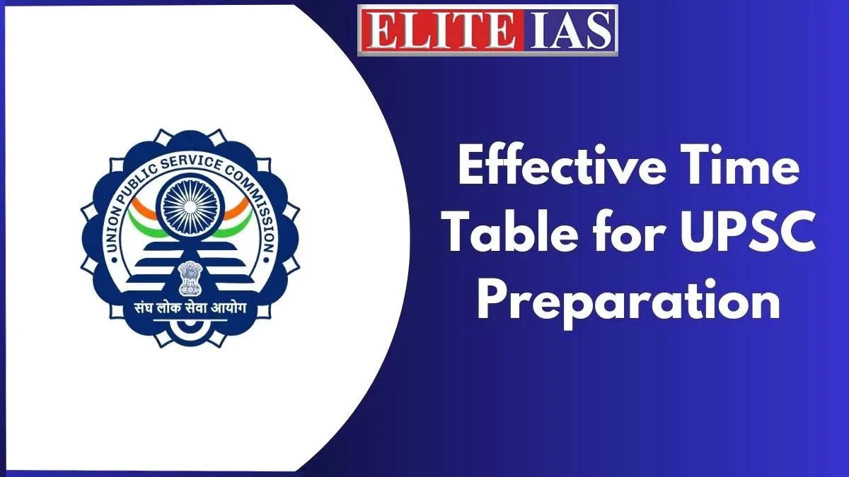 Effective Time Table for UPSC Preparation & Success