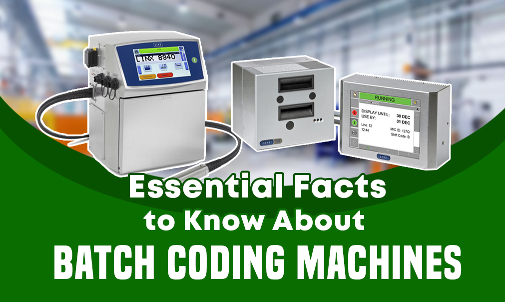 Essential Facts to Know About Batch Coding Machines Blog Industrial
