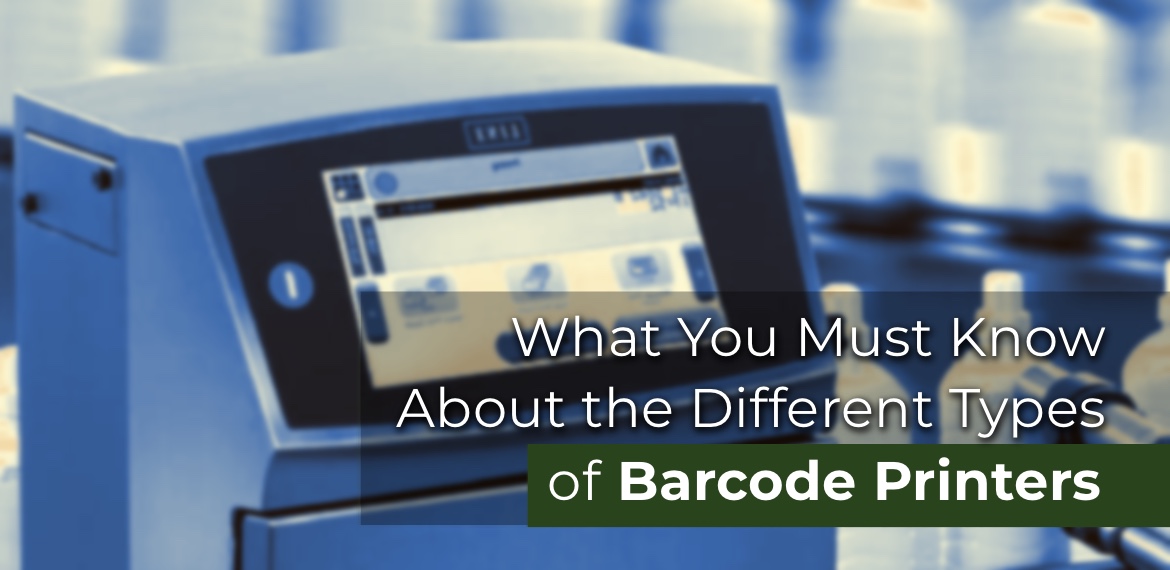 What You Must Know About the Different Types of Barcode Printers Blog