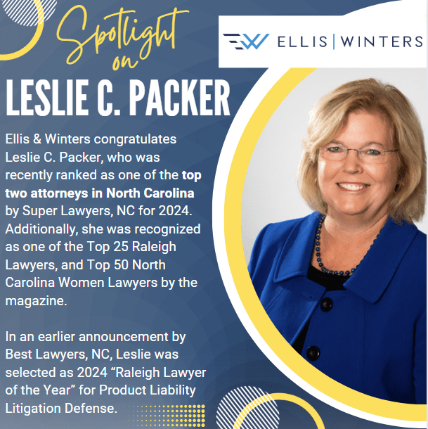 Spotlight on Leslie C. Packer Ellis & Winters LLP