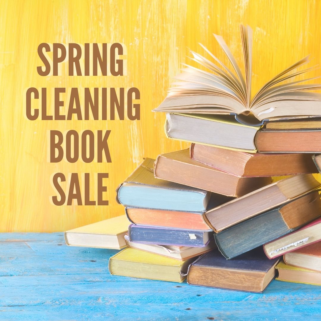 Spring Cleaning Book Sale Ellsworth Public Library