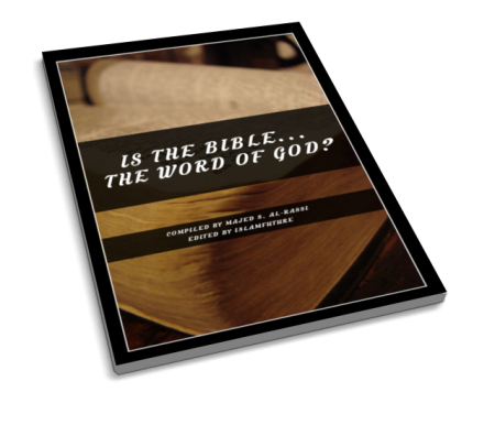 Is the Bible the Word of God? - Majed S. Al-Rassi - E M A A N L I B R A ...