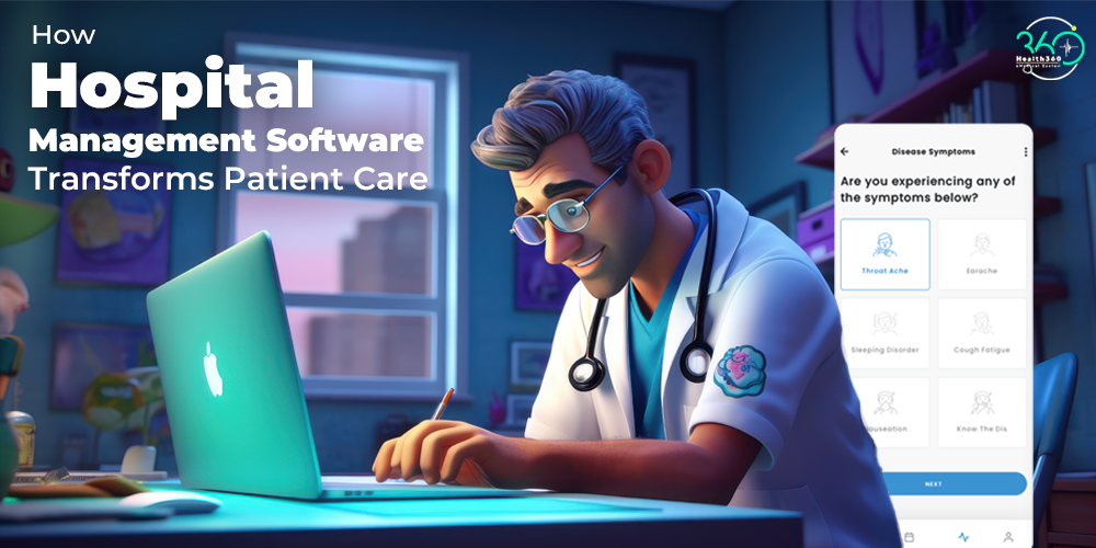 How Hospital Management Software Transforms Patient Care? eMedical System