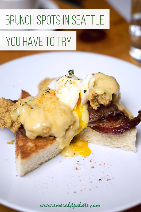 A Local's Take on the Best Brunch In Seattle The Emerald Palate