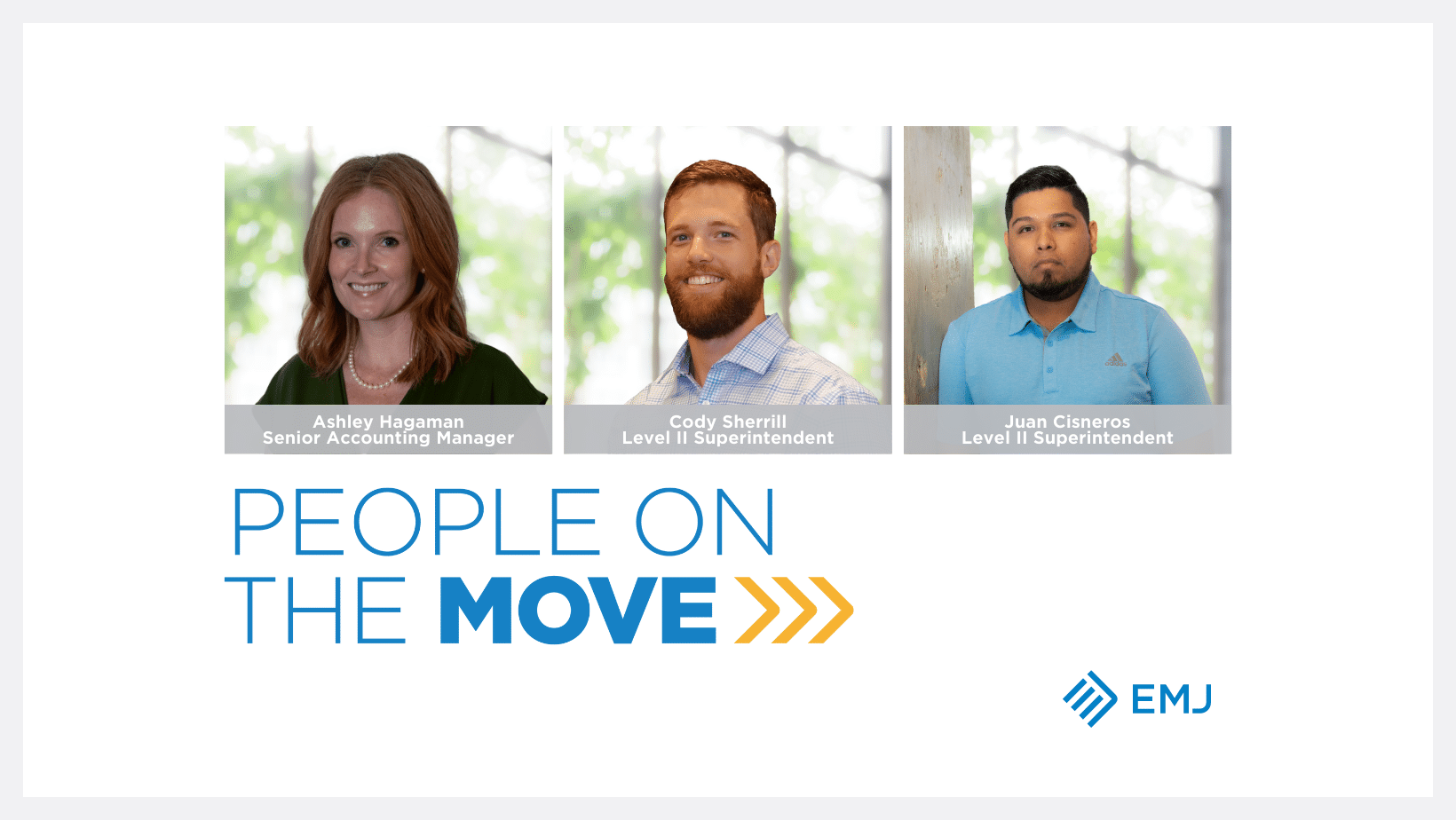 People on the Move Ashley Hagaman, Cody Sherrill, and Juan Cisneros