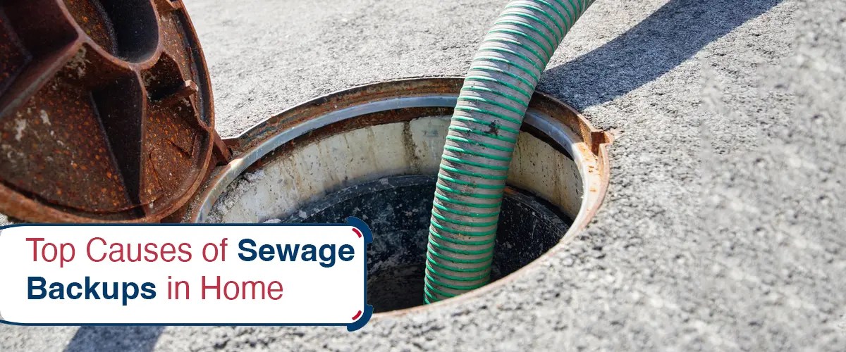 Top Causes of Sewage Backups in Home Emergency Mitigation Services