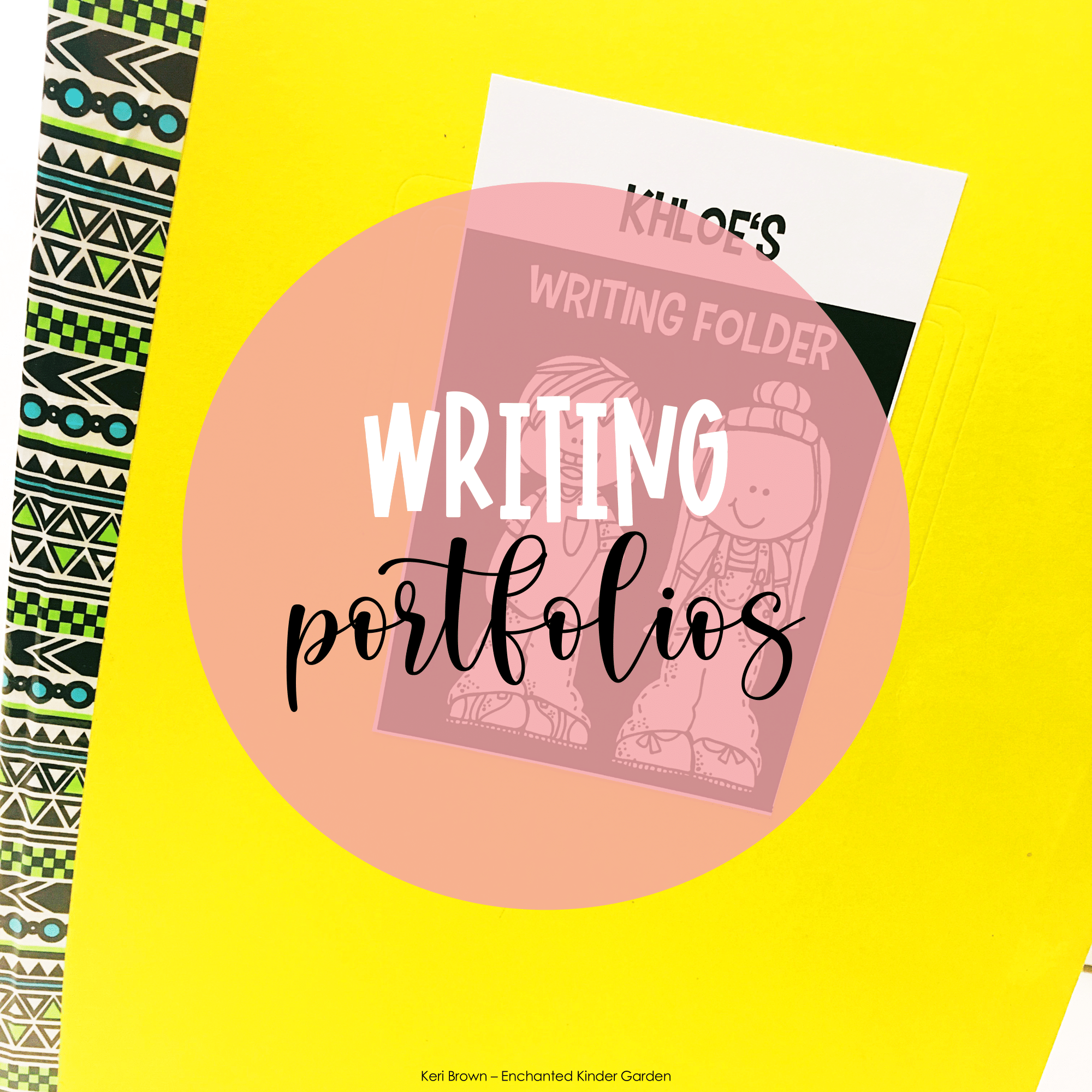 Why are writing portfolios important? Enchanted Kinder Garden