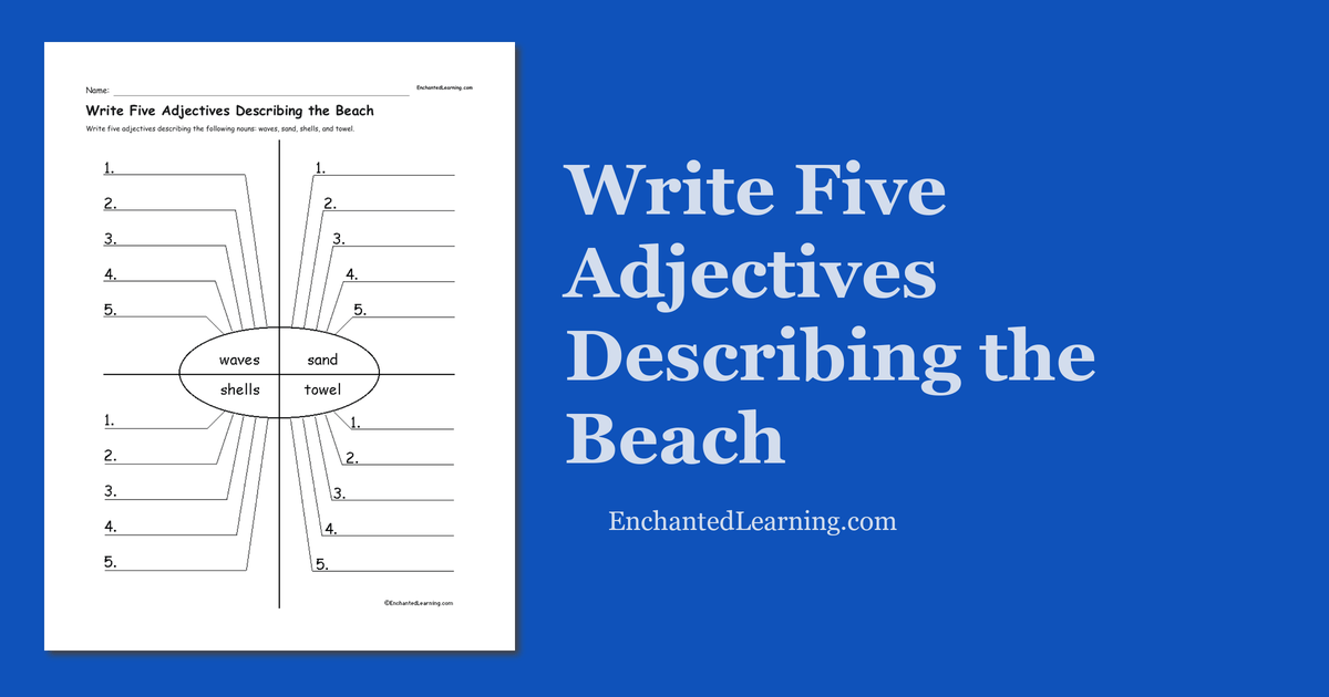 Write Five Adjectives Describing the Beach - Enchanted Learning
