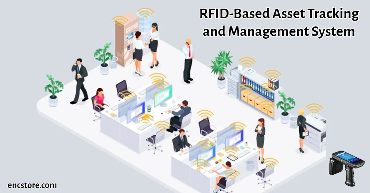 RFIDBased Asset Tagging, Tracking And Management System