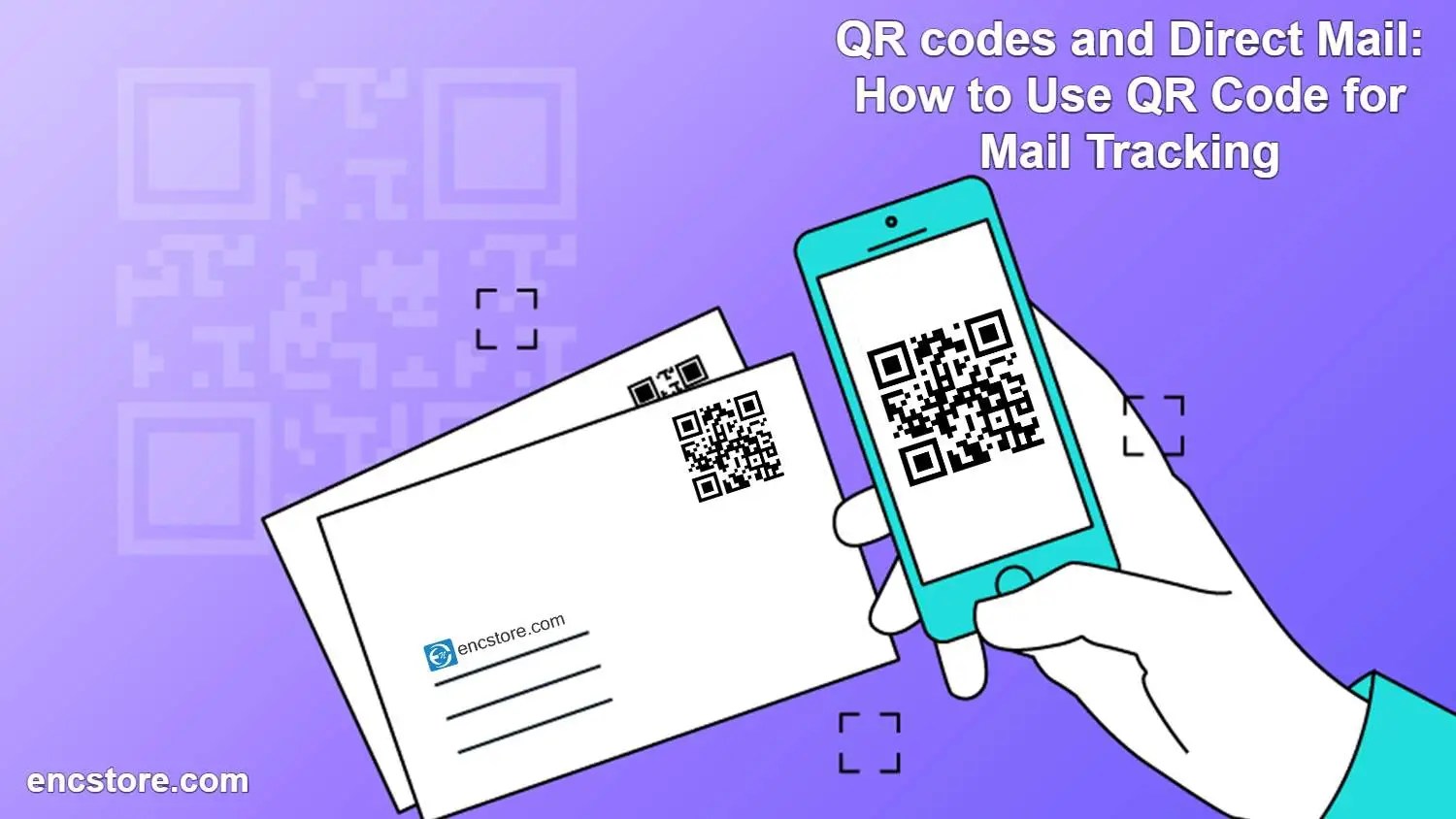 QR codes and Direct Mail How to Use QR Code for Mail Tracking