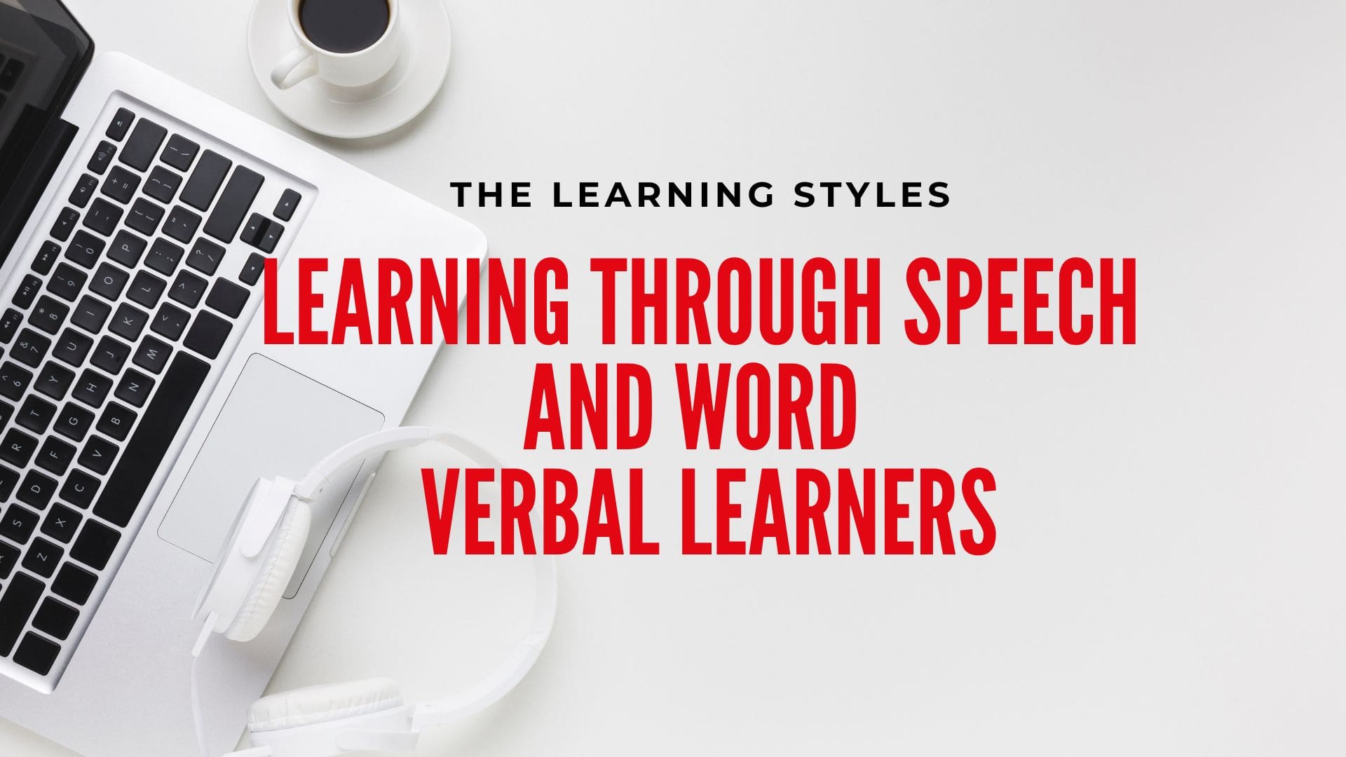 Learning Through Speech And Word Teaching Verbal Learners Enever Group