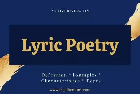 Lyric Poetry | Definition, Examples, Characteristics, Types - All About English Literature