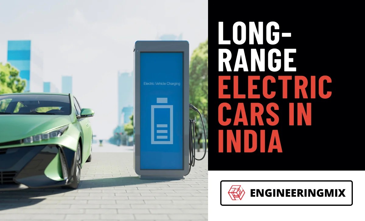 Best LongRange Electric Cars in India 2023 Engineeringmix