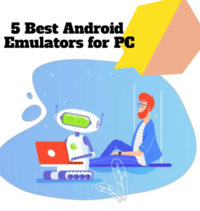 5 Best Android Emulators for PC - Engineinside