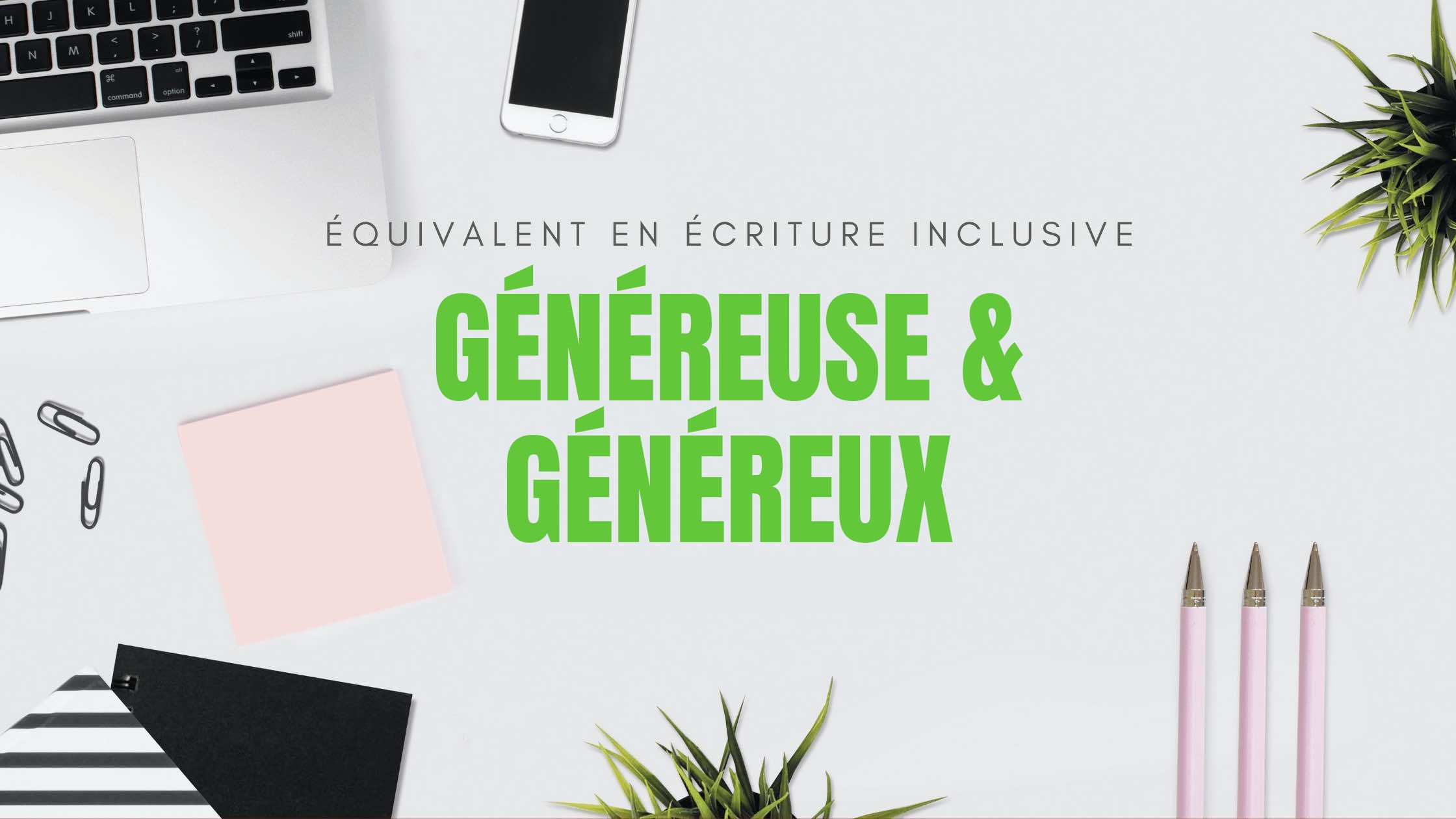 Généreuse et généreux en écriture inclusive