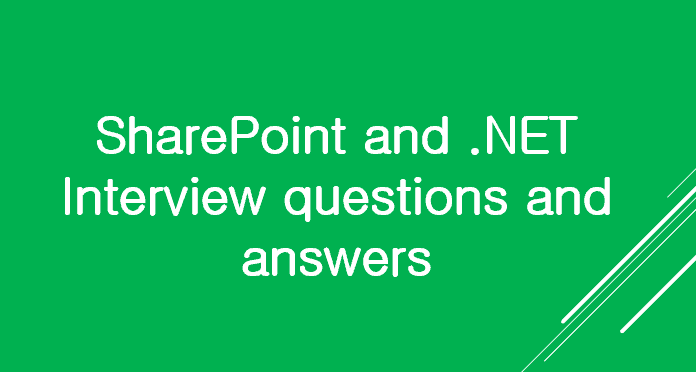 SharePoint and Interview questions and answers [Tech Mahindra