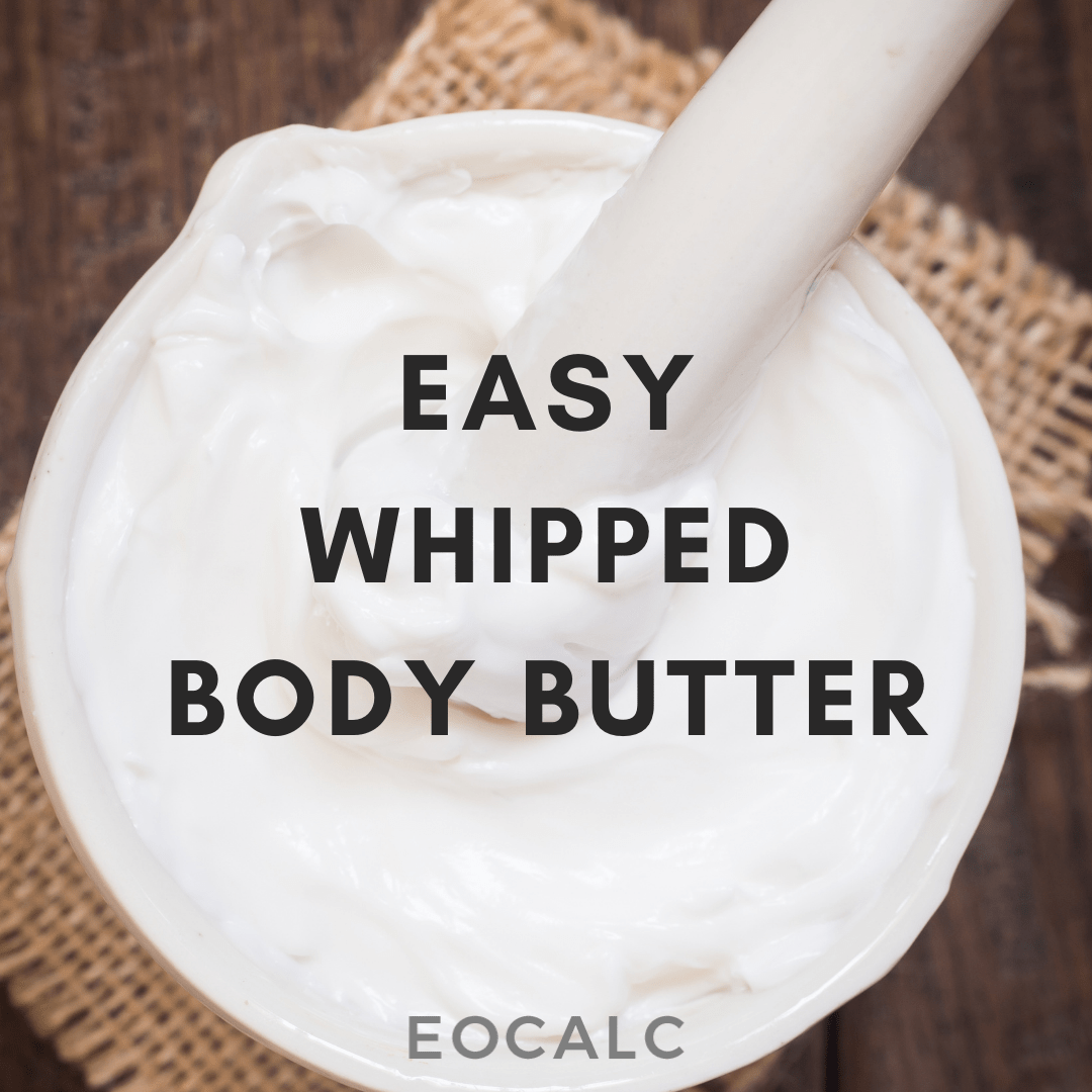 Easy (Fluffy) Whipped Body Butter » EO Calc Essential Oil Calculator