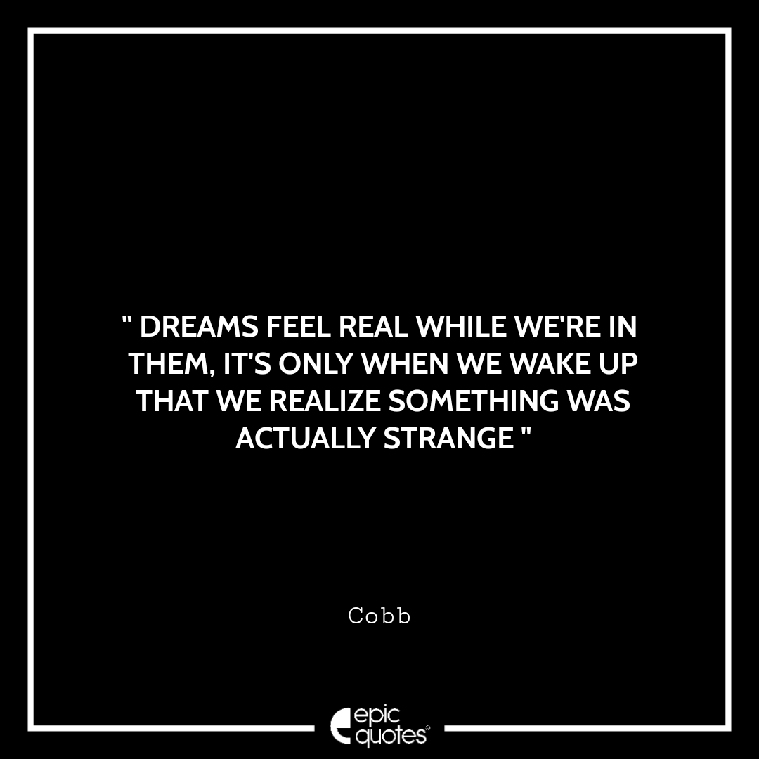 Epic Quotes From Inception