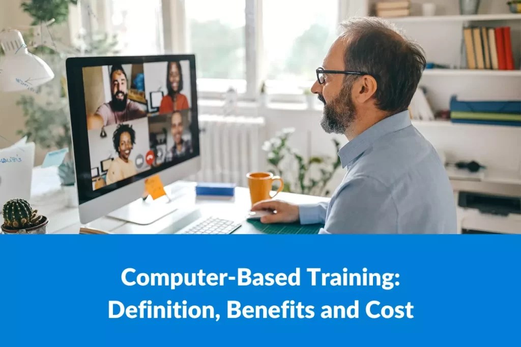 ComputerBased Training Definition, Benefits and Cost Epilogue Systems