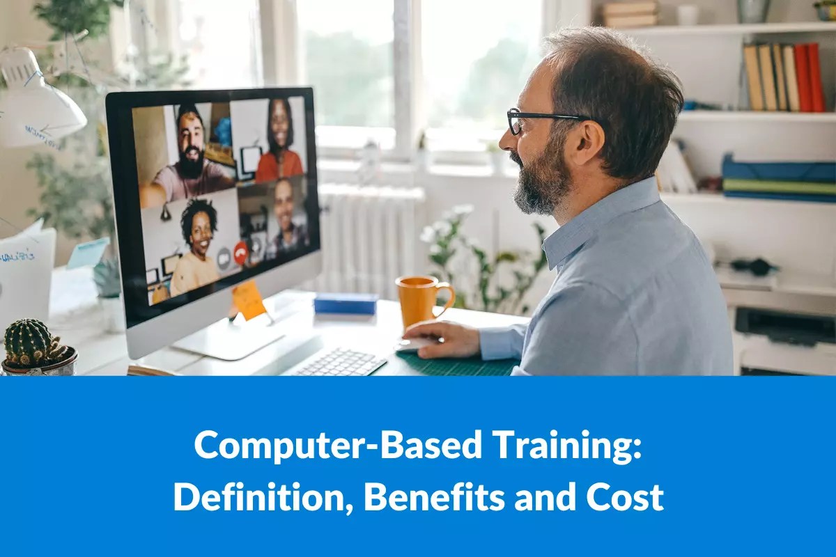 ComputerBased Training Definition, Benefits and Cost Epilogue Systems