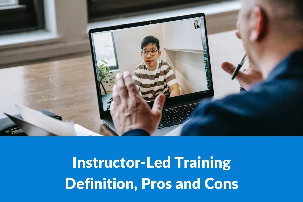What Is InstructorLed Training? Pros, Cons and Differences with CBT