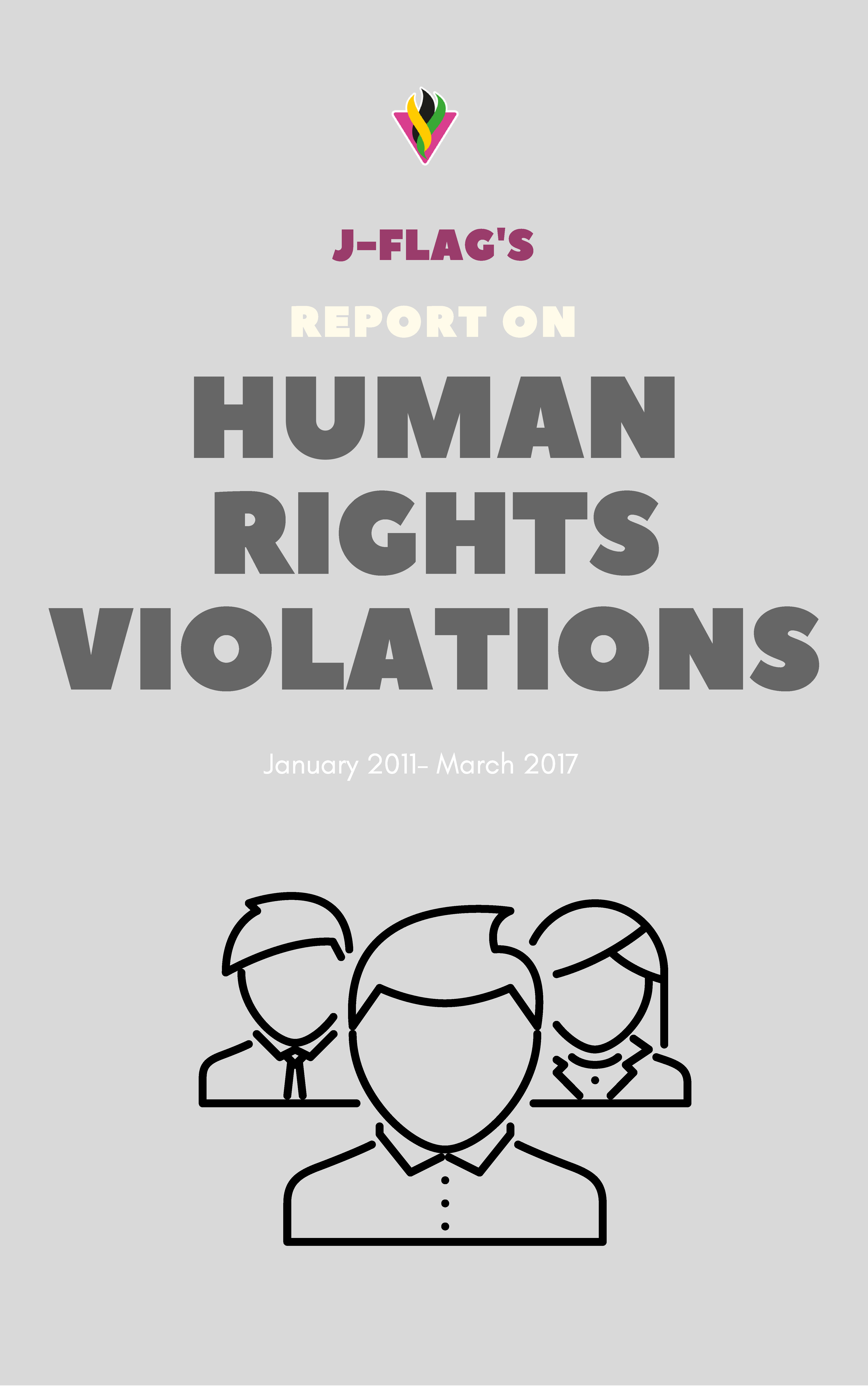 Human Rights Violations 20112017 JFlag