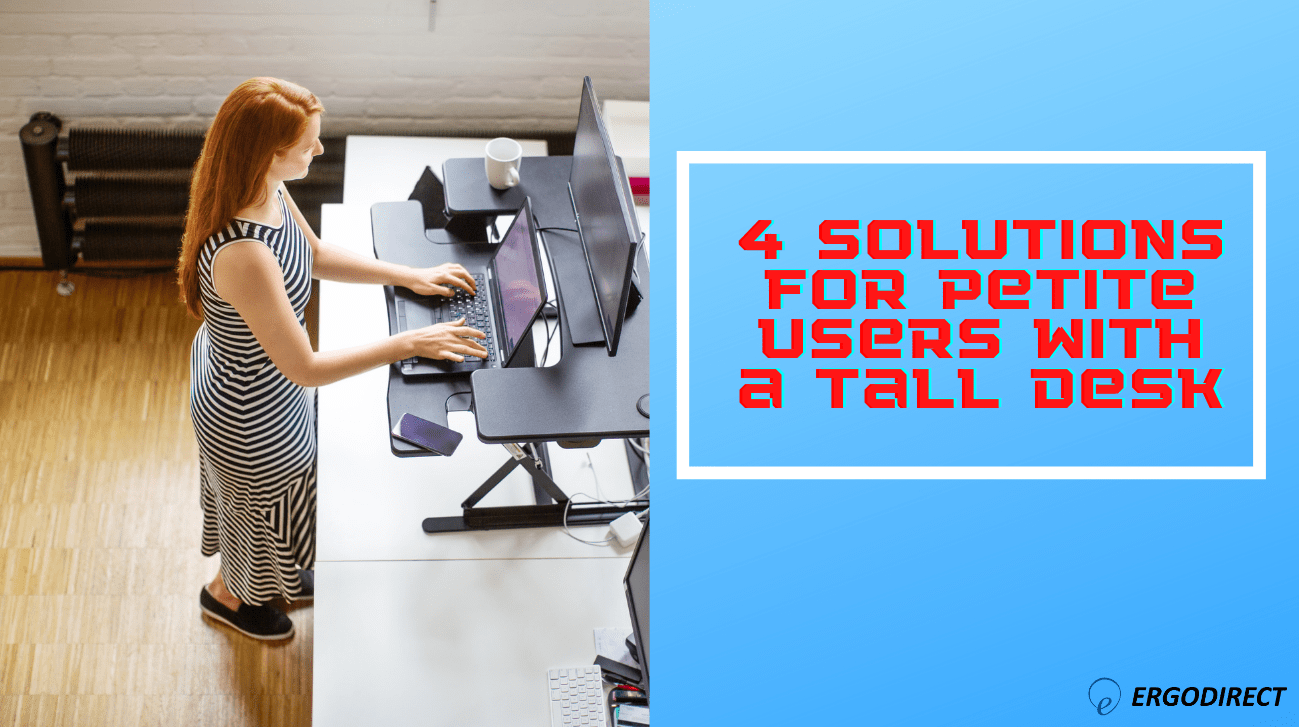 4 Solutions For Petite Users With A Tall Desk JAMAICAN STORE