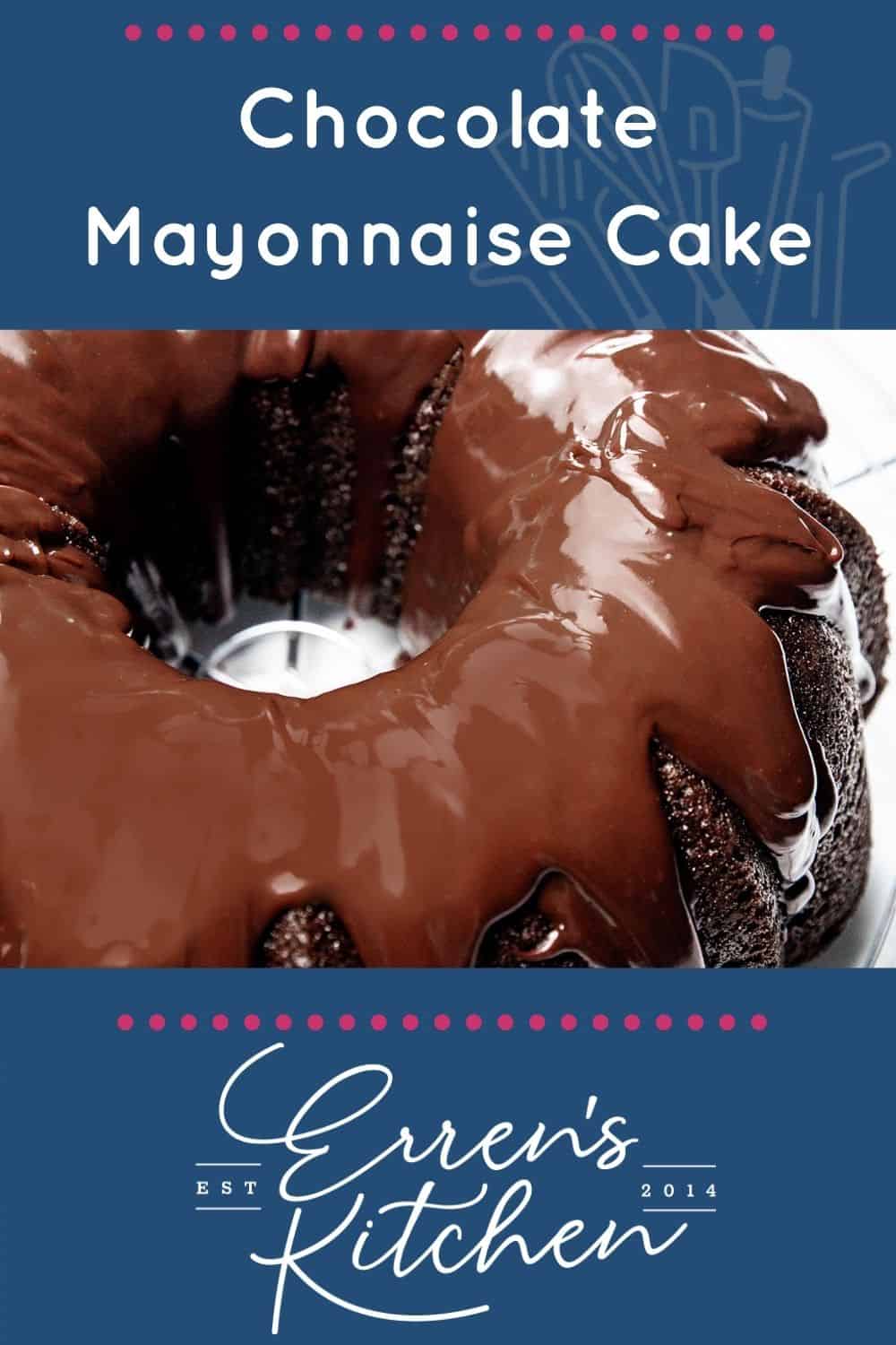 Chocolate Mayonnaise Cake Erren's Kitchen