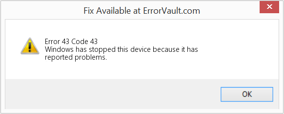 How to fix Error 43 (Code 43) Windows has stopped this