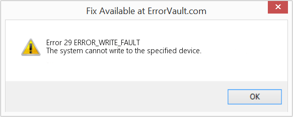 How to fix Error 29 (ERROR_WRITE_FAULT) The system cannot write to the specified device.
