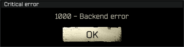 Error “1000 - Backend error” - Escape from Tarkov