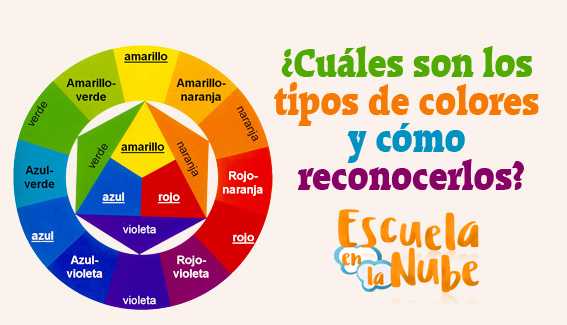 Cuáles son los tipos de colores y cómo reconocerlos