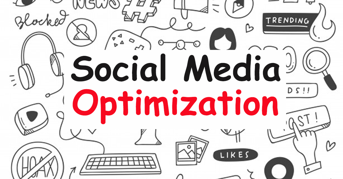 Social Media Optimization (SMO) Importance and Benefits for Business