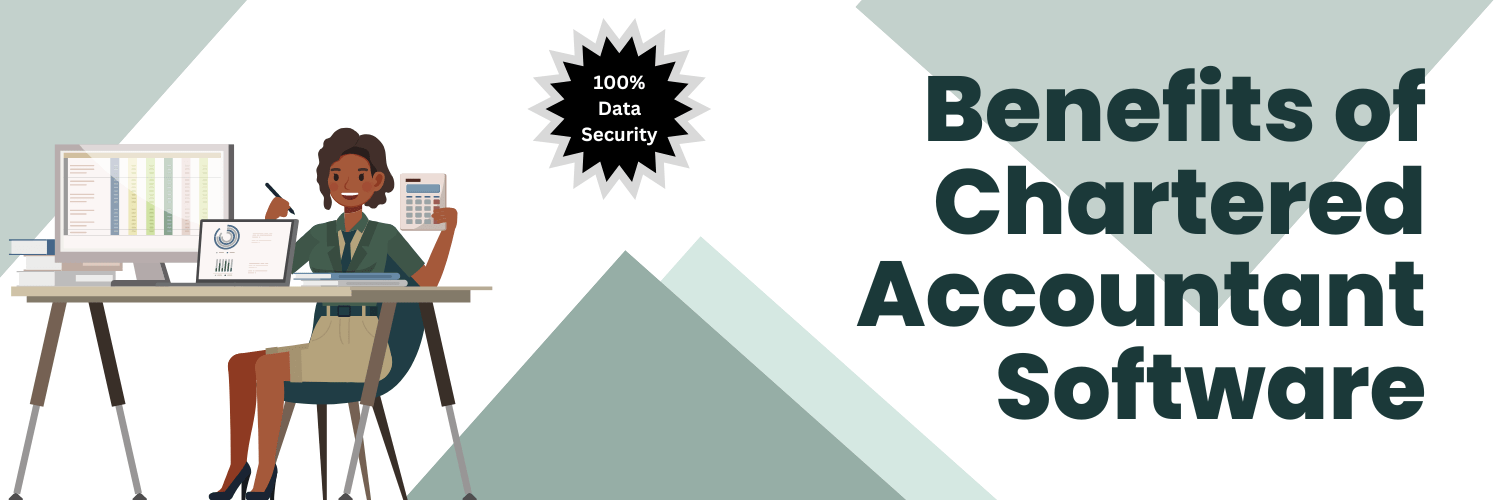 Benefits of Chartered Accountant Software