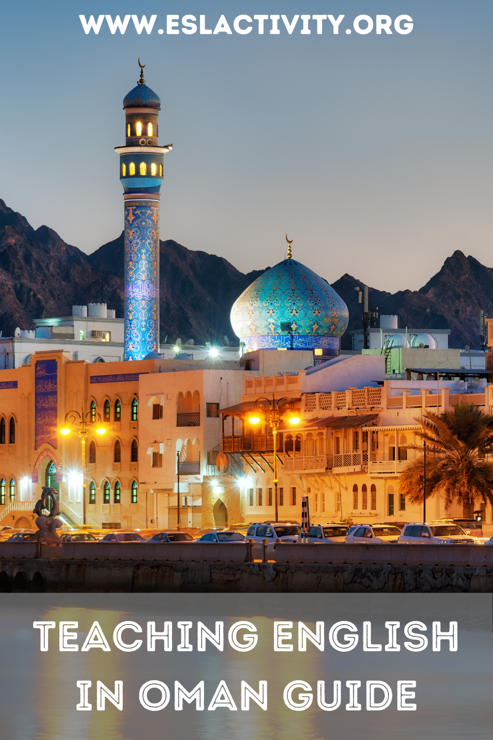 Teaching ESL in Oman Salary, Requirements, and Things to Consider