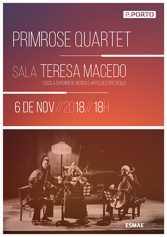 Primrose Quartet — Escola Superior de Música e Artes do Espetáculo