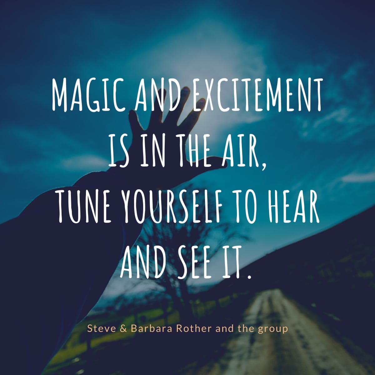 Magic in the air quotes Steve & Barbara Rother and the group
