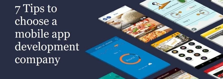 7 Tips to choose a mobile app development company