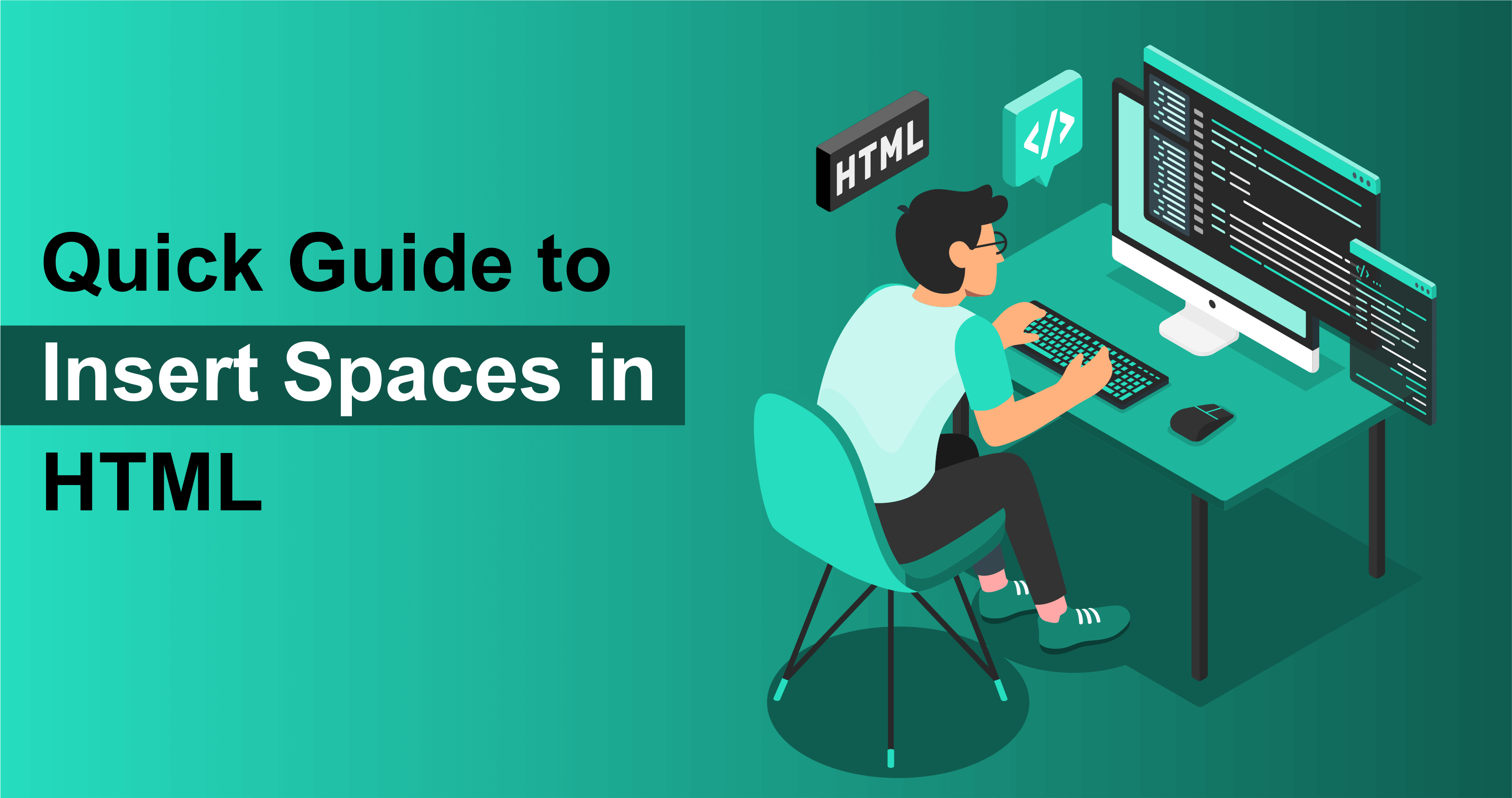 How to add space & what are the best ways to insert space in HTML?