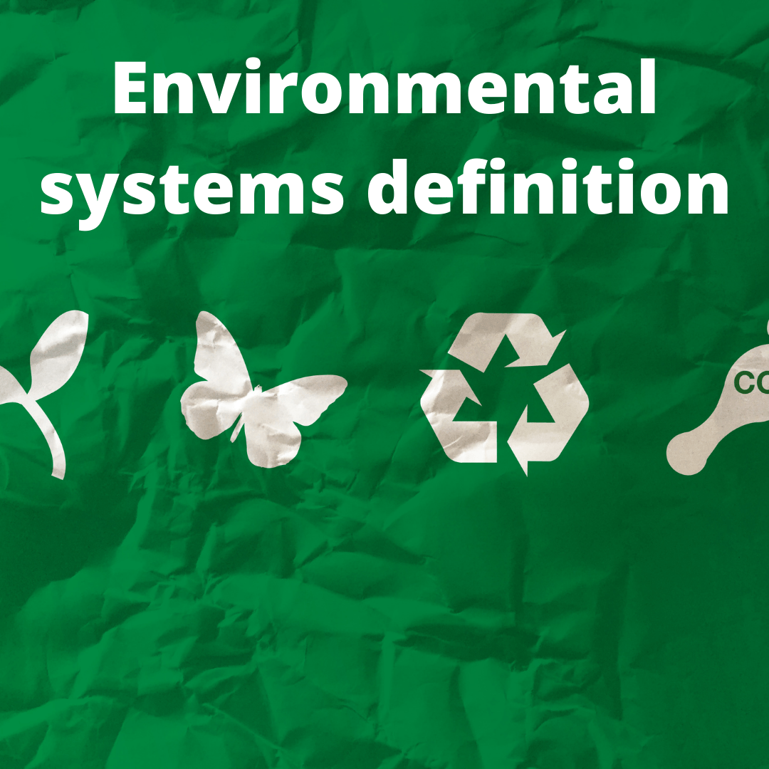 Environmental systems definition ESS online tutor