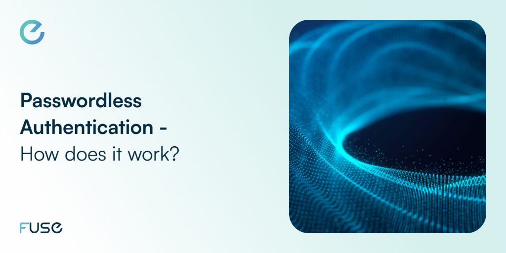 Passwordless Authentication How does it work? eTag eTag