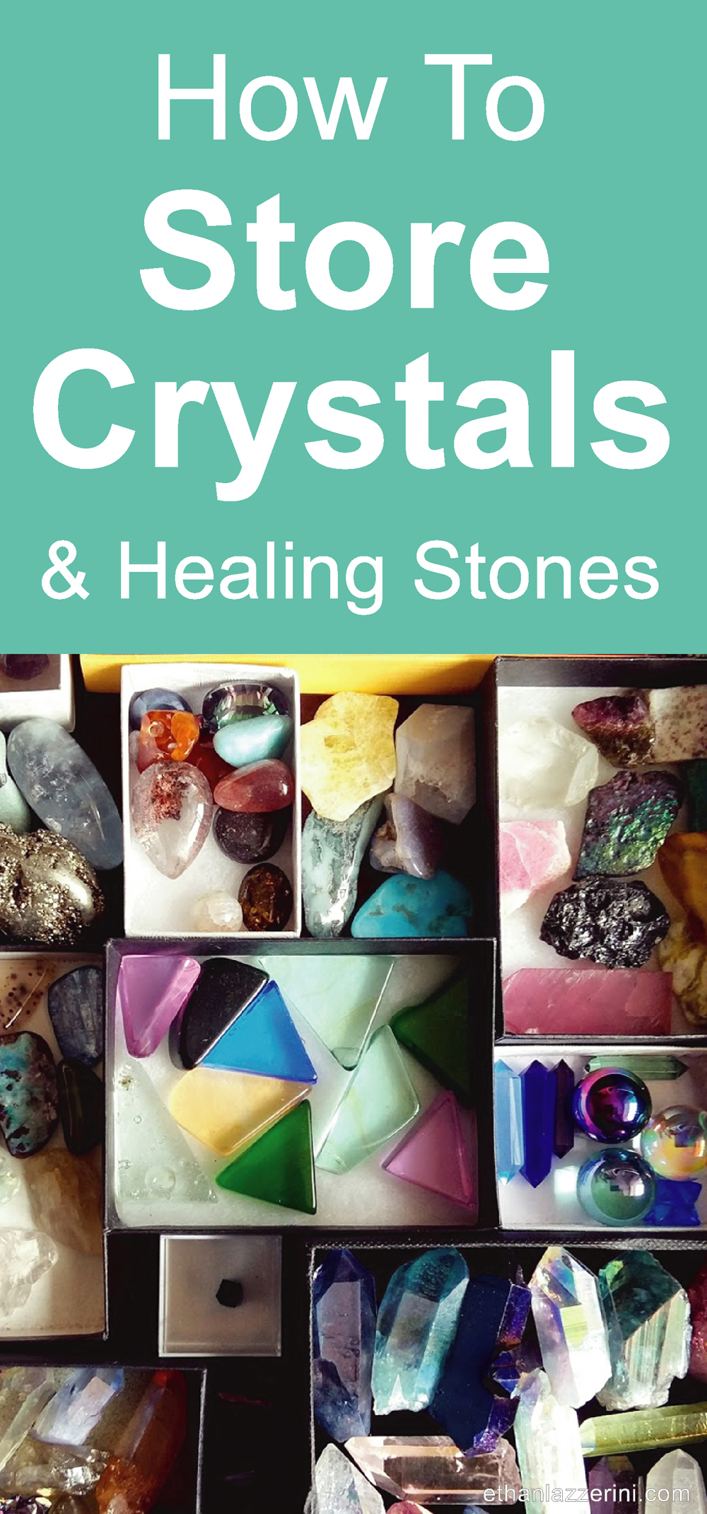 How To Store Crystals & Healing Stones Ethan Lazzerini