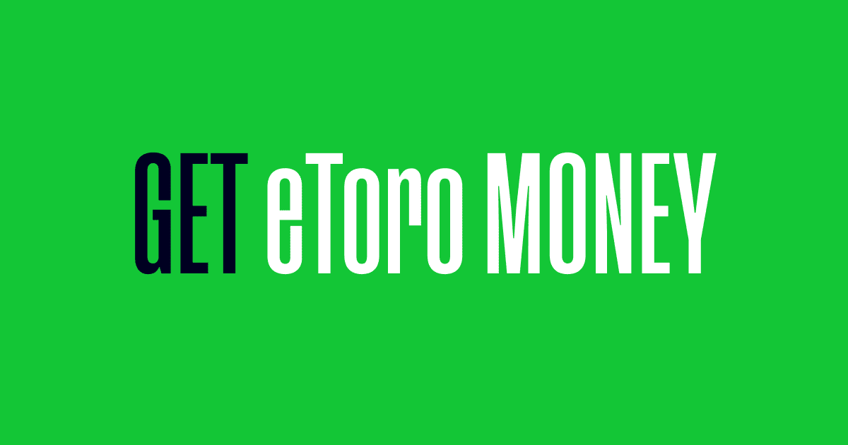 Opening an eToro Money account what you need to know