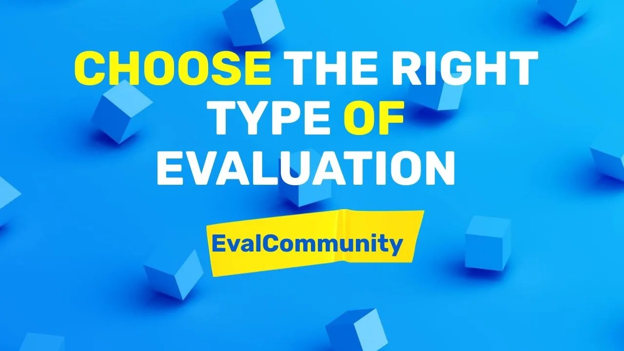 TYPES OF EVALUATION