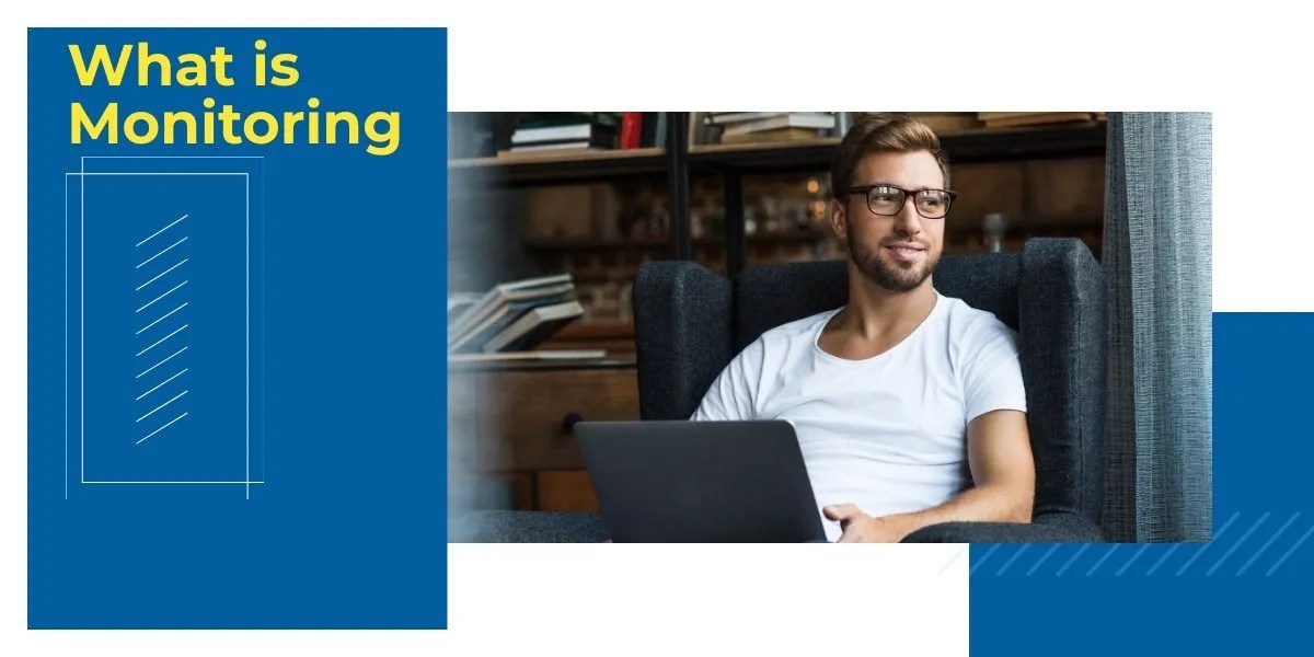 What is Monitoring?