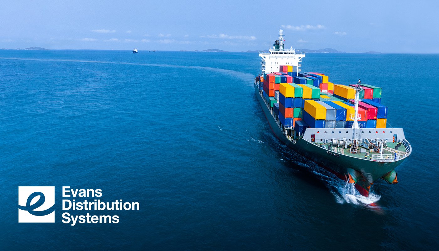 A Guide to Ocean Freight Evans Distribution Systems