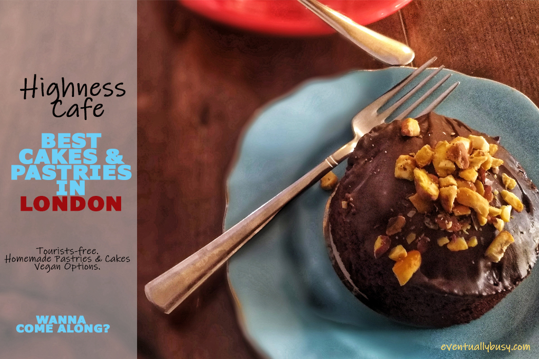 Highness Cafe Best Cakes & Pastries in London Eventually Busy